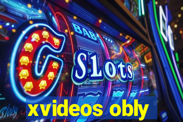 xvideos obly